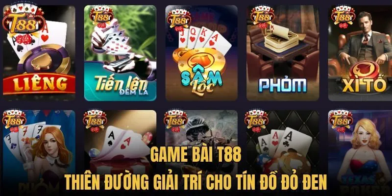 Game bài T88 - Thiên đường giải trí cho tín đồ đỏ đen